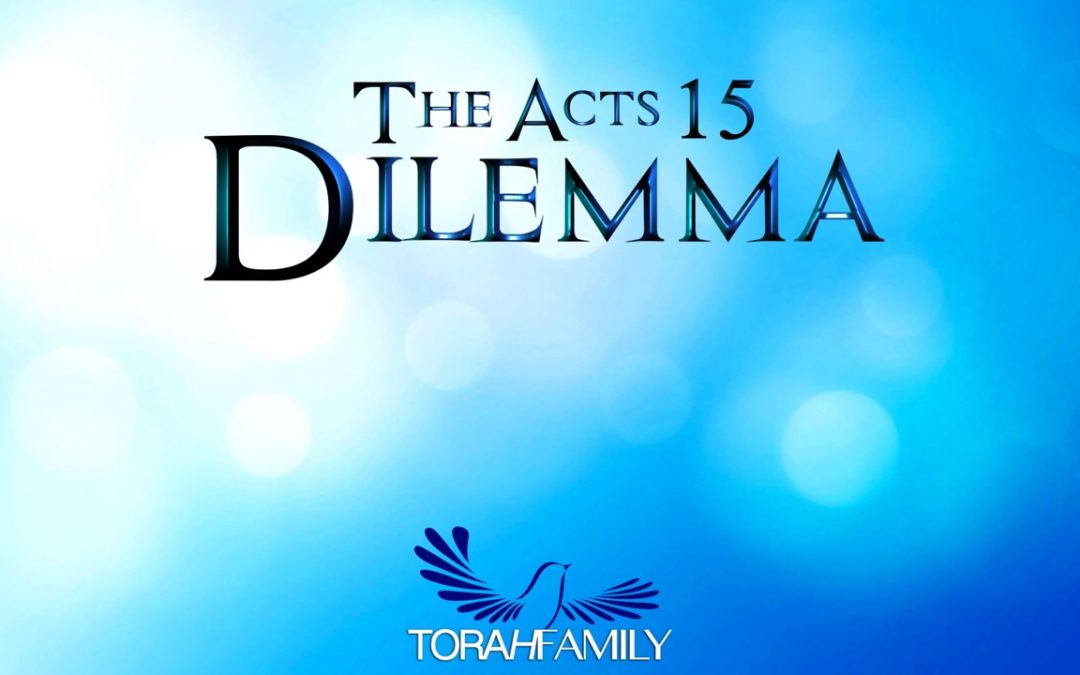 The Acts 15 Dilemma