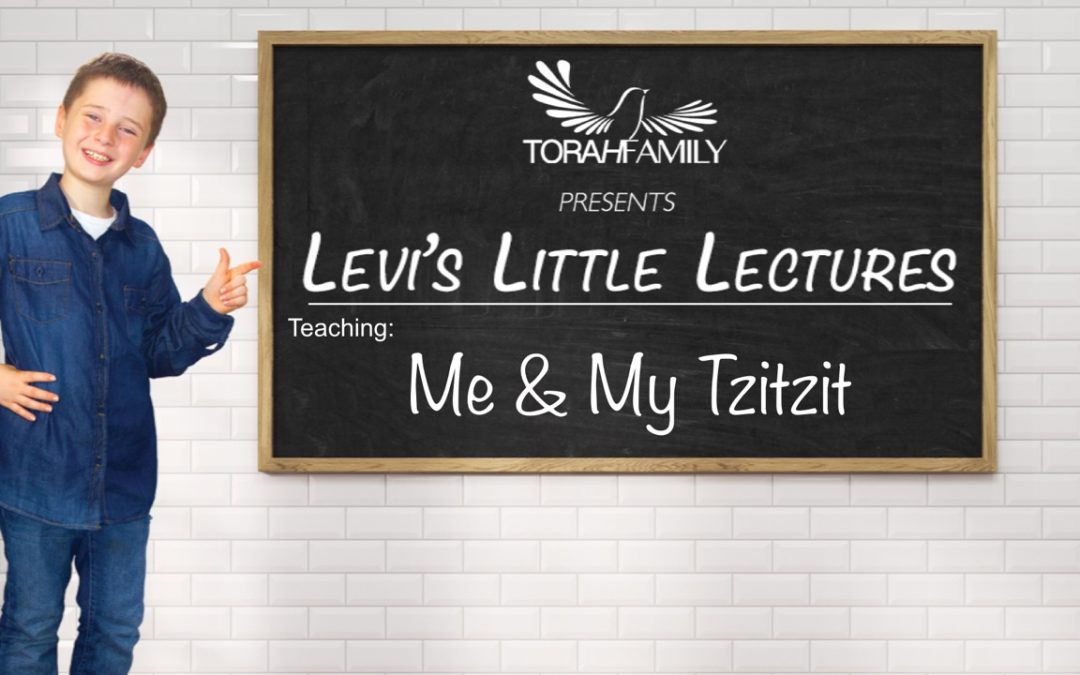Levi’s Little Lectures: Me & My Tzitzits