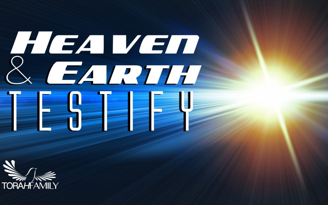 Heaven and Earth Testify