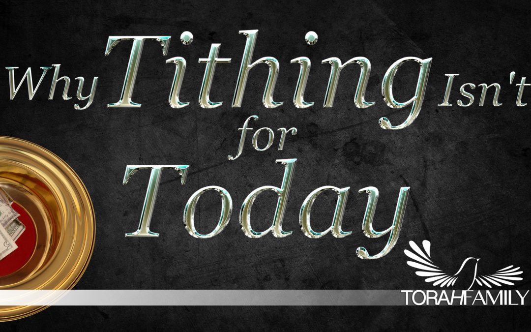 Why Tithing Isn’t for Today