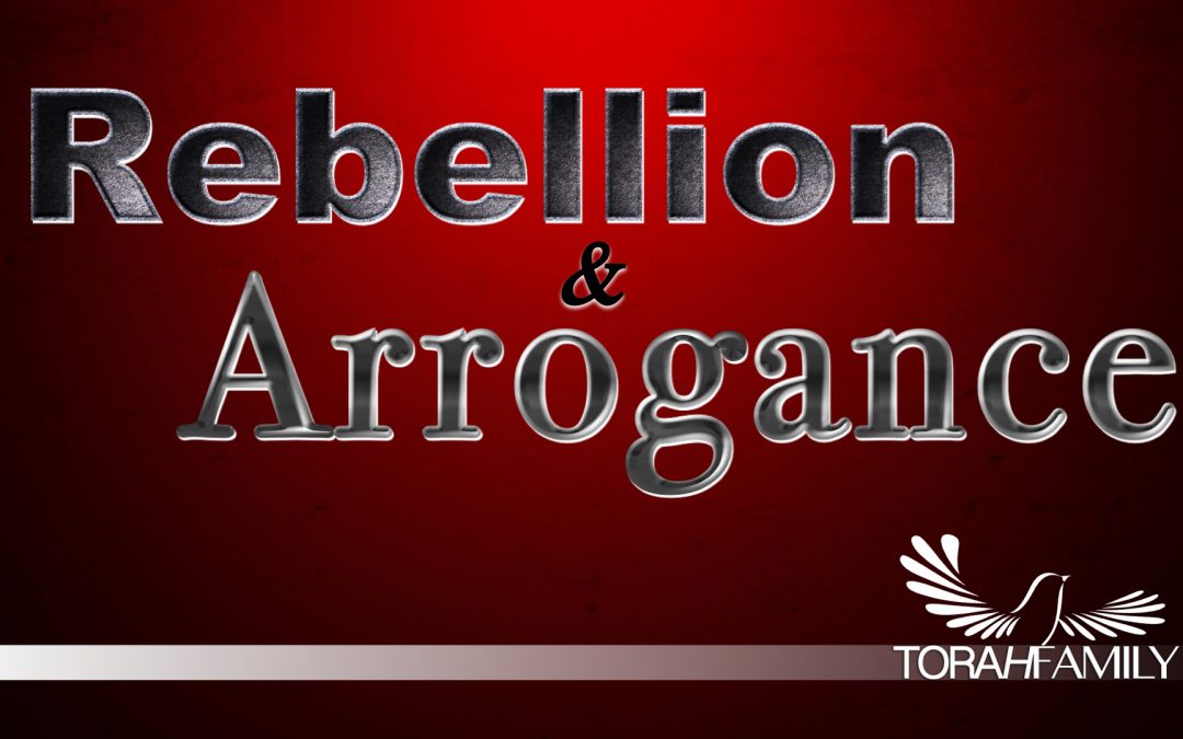 Rebellion and Arrogance