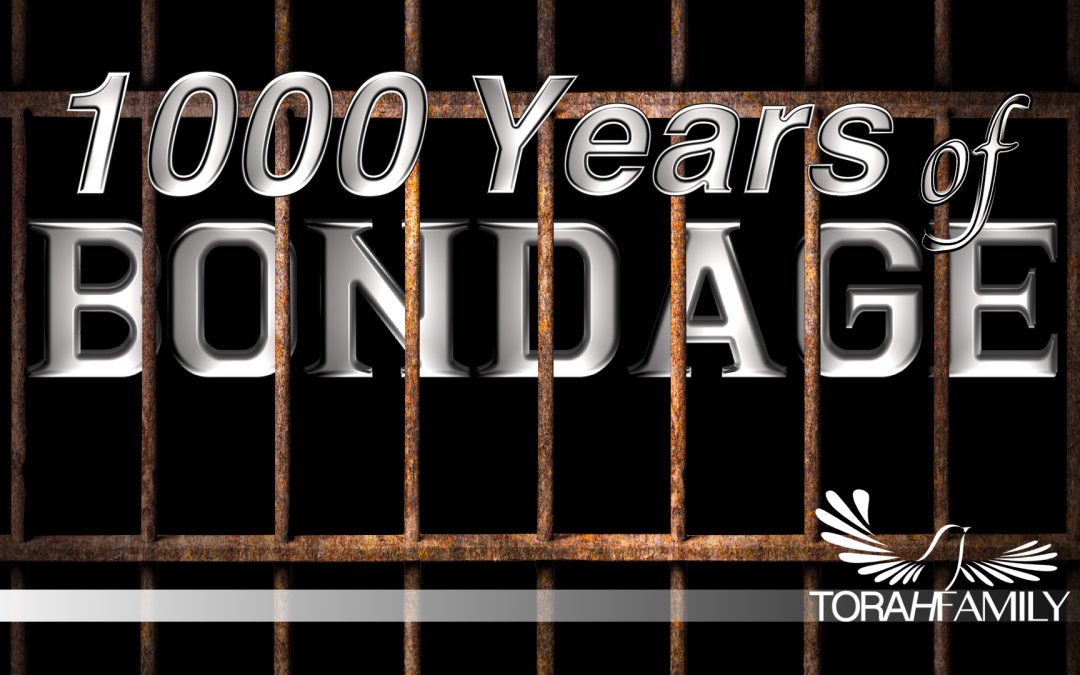 1,000 Years of Bondage