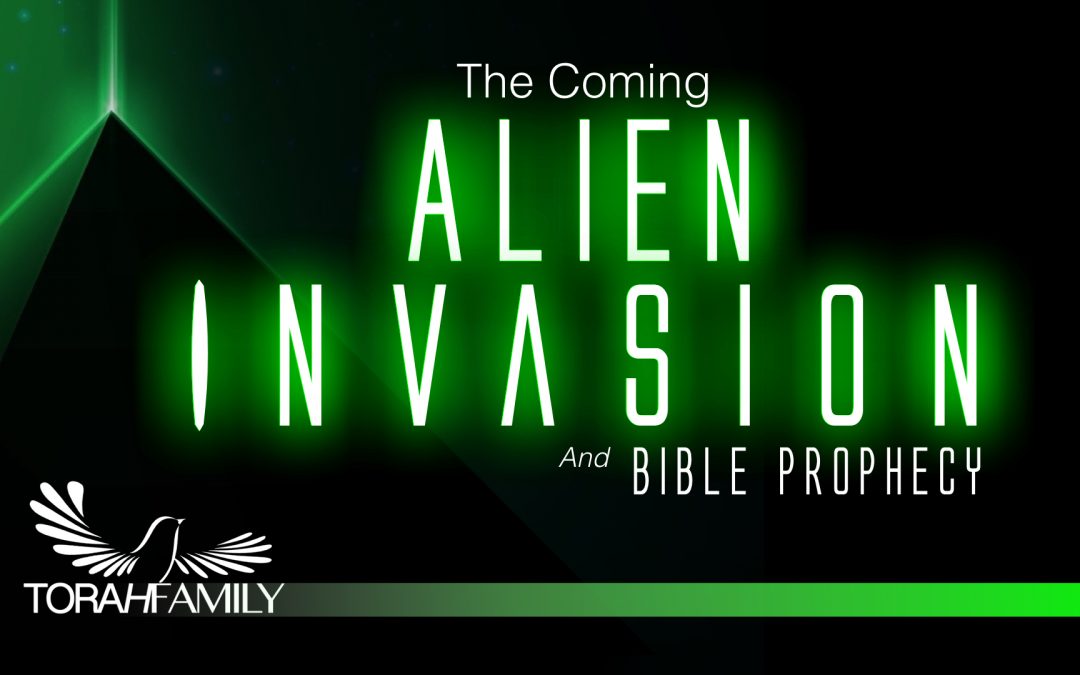 The Coming Alien Invasion and Bible Prophecy