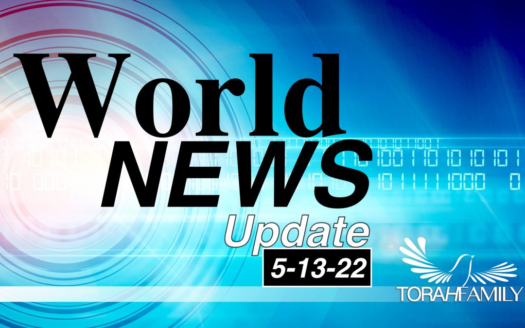 World News Update 5-13-22