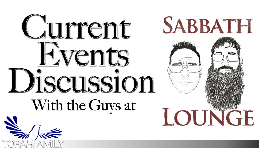 Current Events Discussion with the Guys at Sabbath Lounge