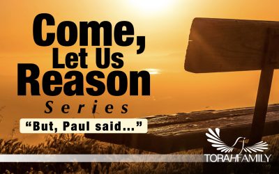 Come Let Us Reason – “But Paul said…”