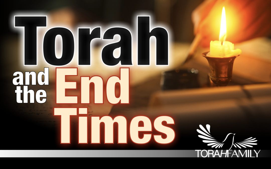 Torah and the End Times