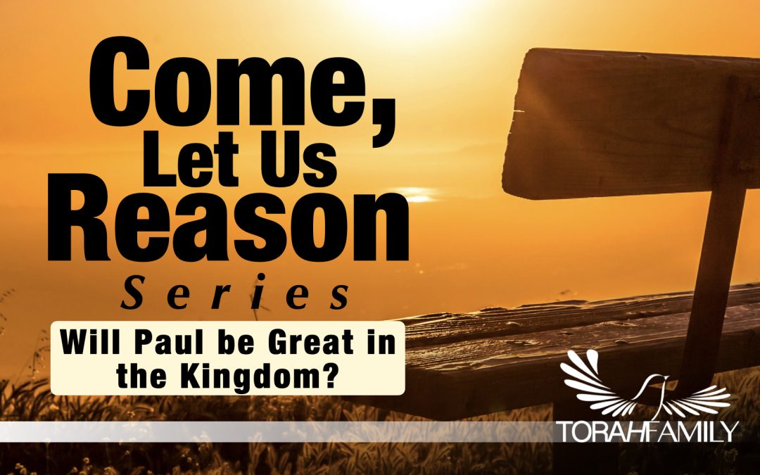 Will Paul be Great in the Kingdom?