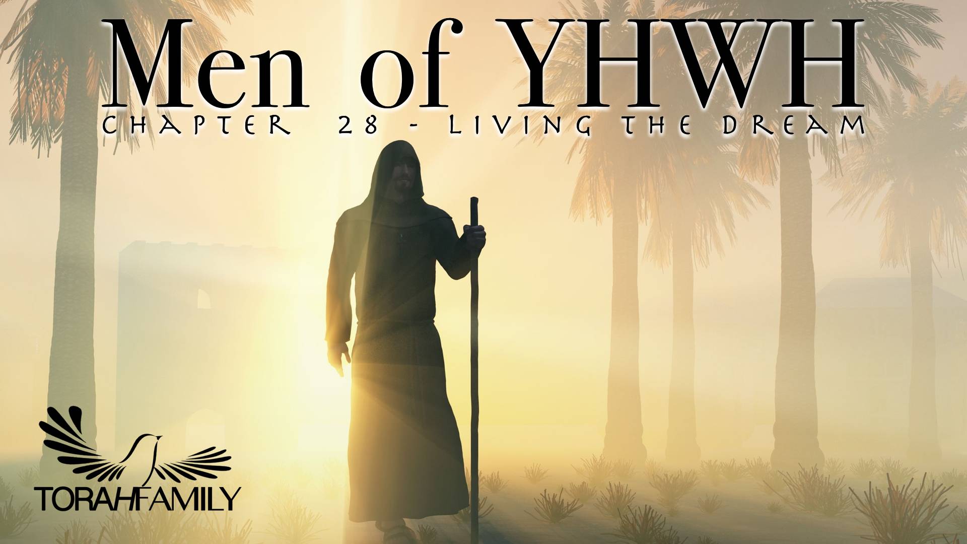 Men of YHWH - Living the Dream