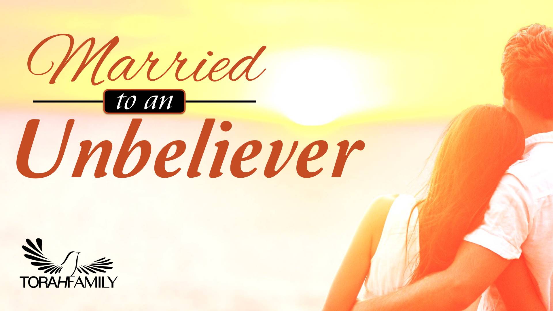 Married to an Unbeliever